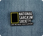 National Sarcasm Society Pin Badge