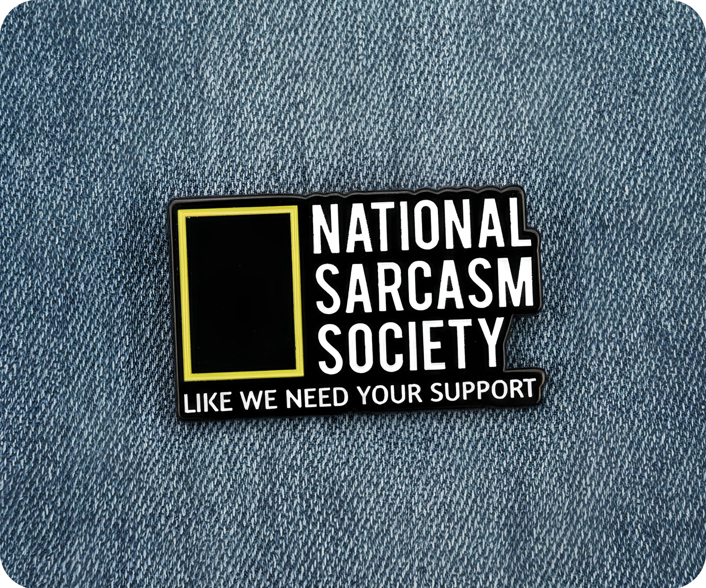 National Sarcasm Society Pin Badge