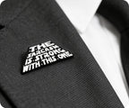 Sarcasm Is Strong With This One Funny Pin Badge