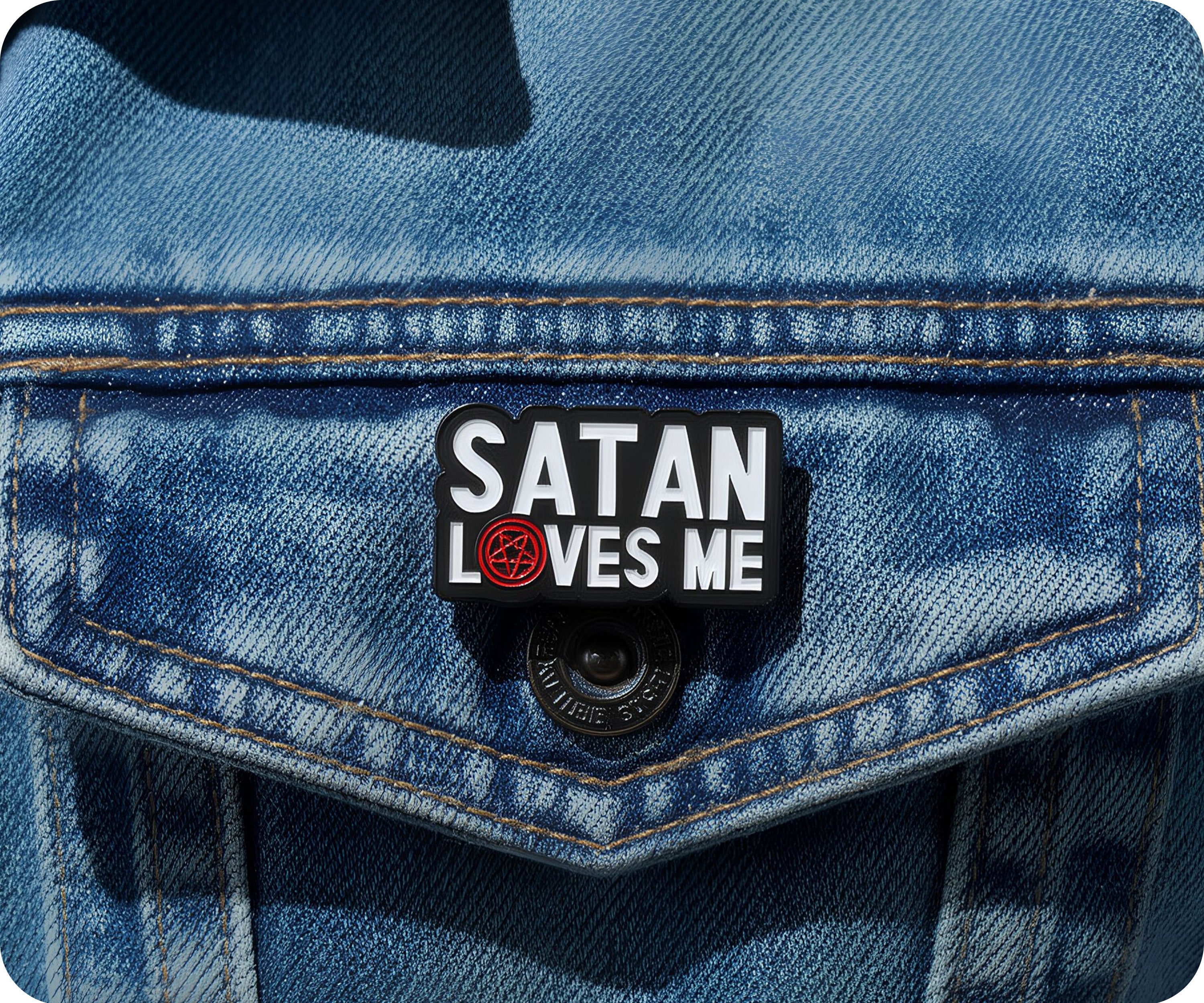 Satan Loves Me Pin Badge