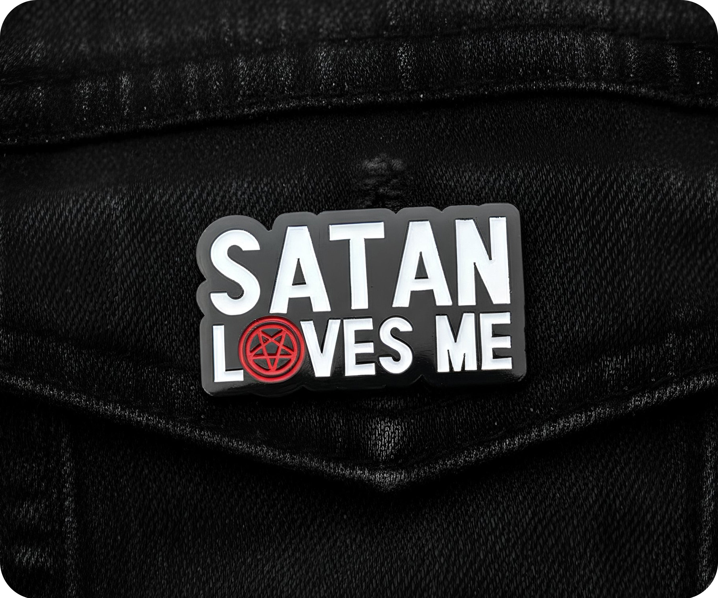 Satan Loves Me Pin Badge