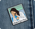 Jesus I Didn't Do That Pin Badge