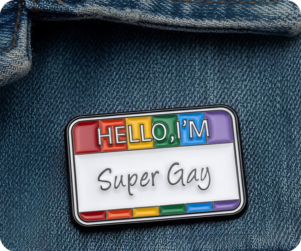 Hello I'm Super Gay Pin Badge