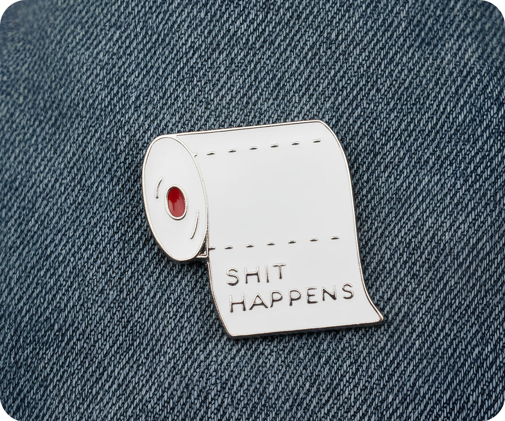Shit Happens Toilet Paper Pin Badge