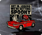 Get In Loser We're Getting Spooky Pin Badge