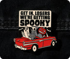 Get In Loser We're Getting Spooky Pin Badge