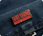 Shit Show Crew Member Pin Badge