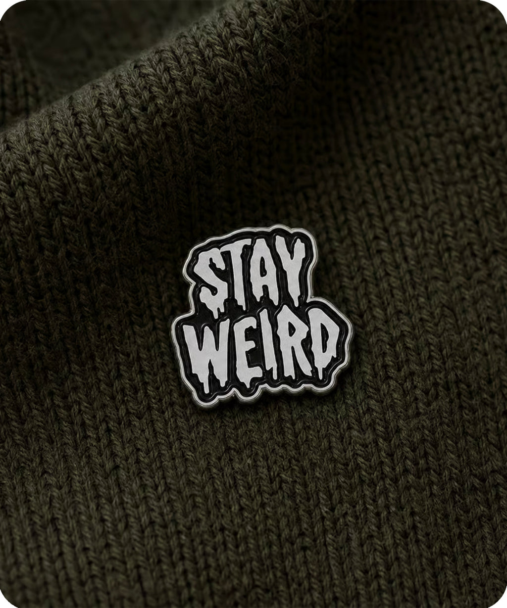 Stay Weird Enamel Pin Badge