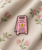 Currently Overstimulated Please Whisper & Back Away Slowly Enamel Pin Badge