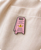 Currently Overstimulated Please Whisper & Back Away Slowly Enamel Pin Badge