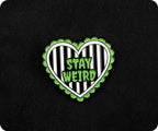 Stay Weird Black & Green Horror Pin Badge