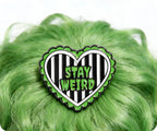 Stay Weird Black & Green Horror Pin Badge