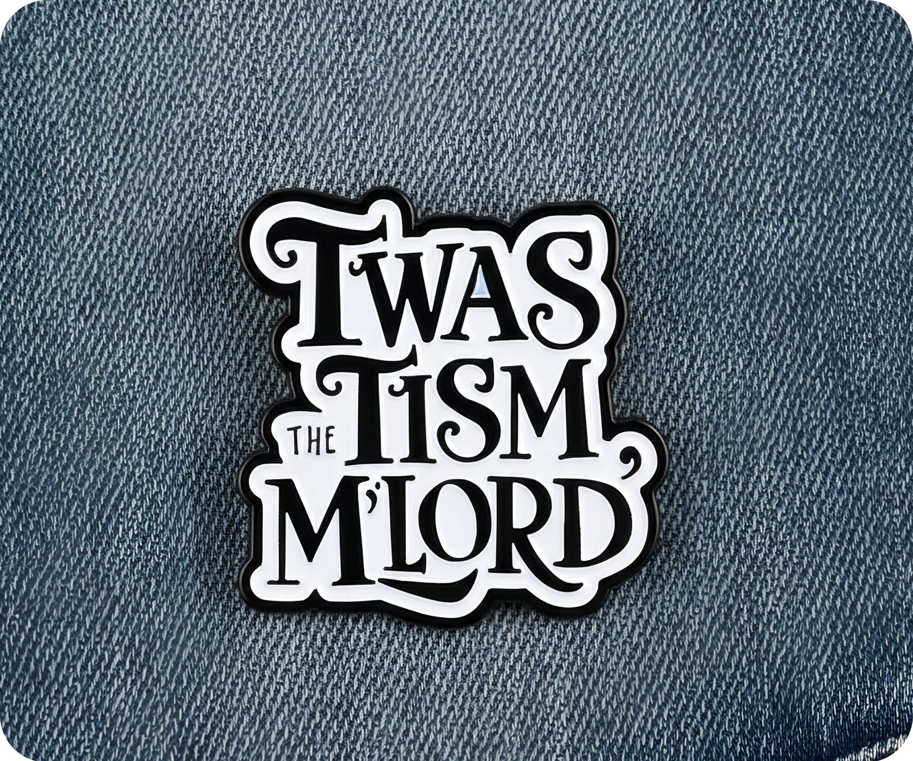 Fue El Autismo Mi Señor TDAH Divertido Pin Insignia