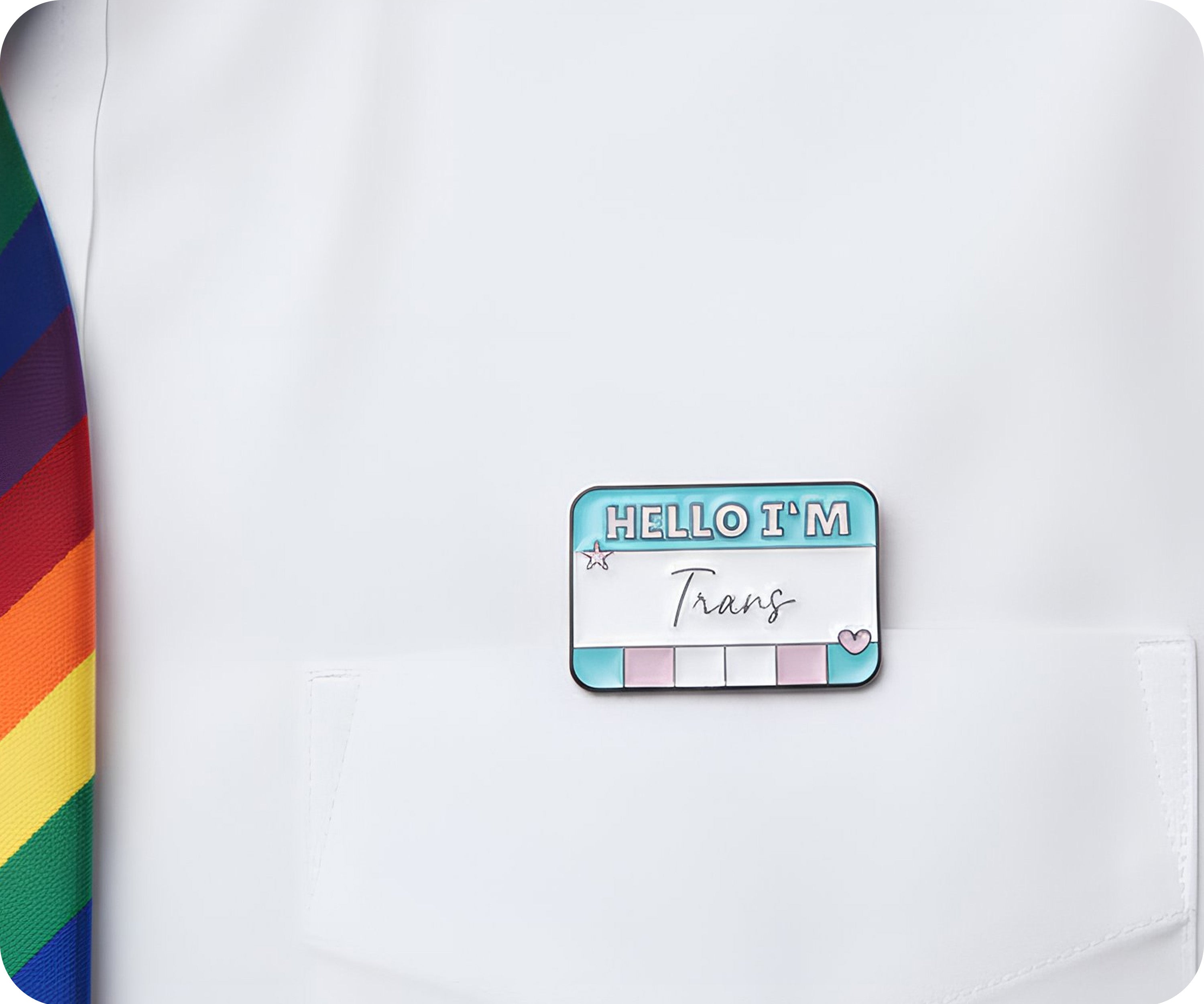 Hello I'm Trans Pin Badge