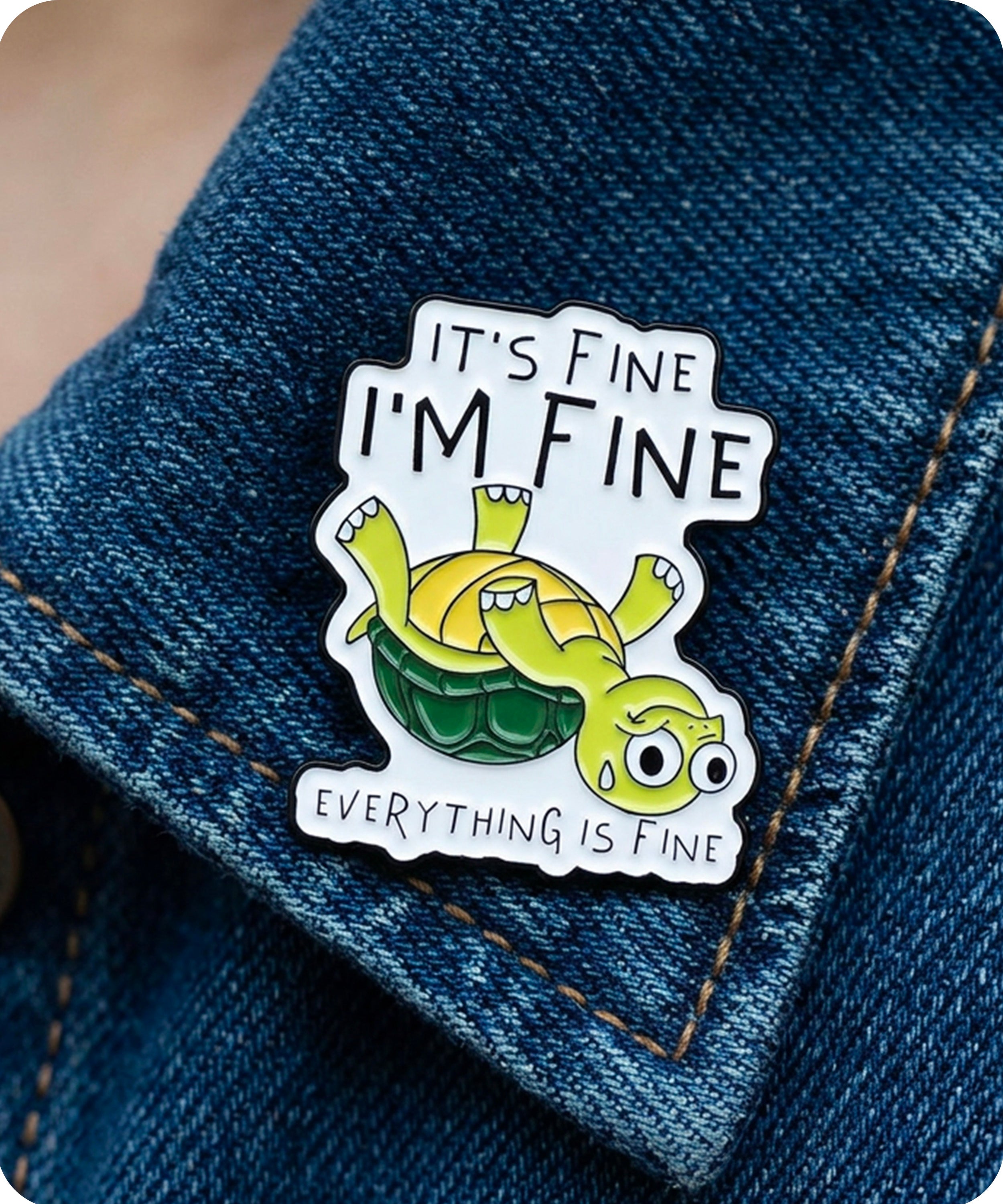 It’s Fine I’m Fine Everything Is Fine Turtle Enamel Lapel Pin Badge