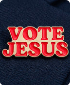 Vote Jesus Enamel Lapel Pin Badge
