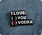I Love Vodka Pin Badge