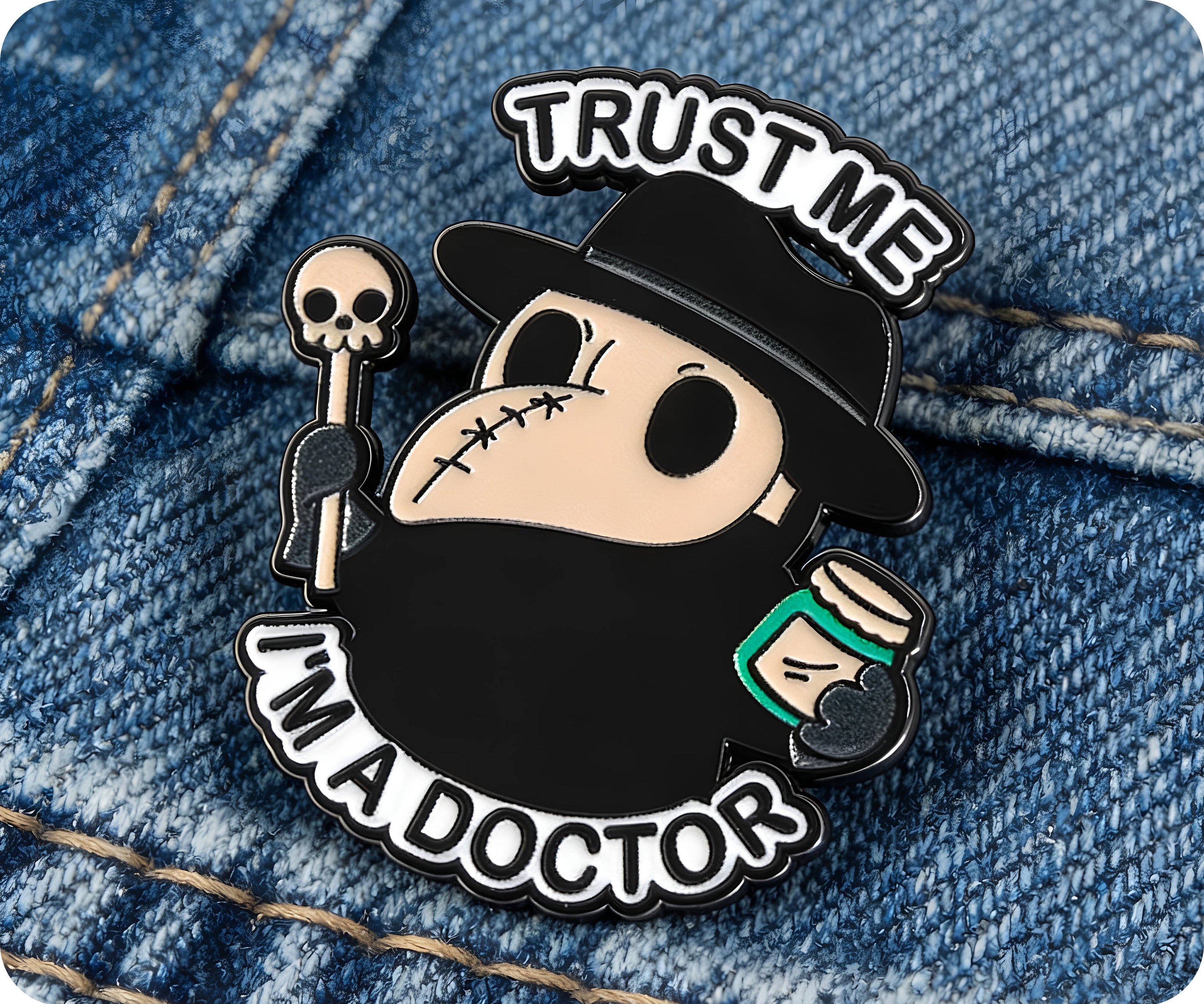 Trust Me I'm A plauge Doctor Pin Badge