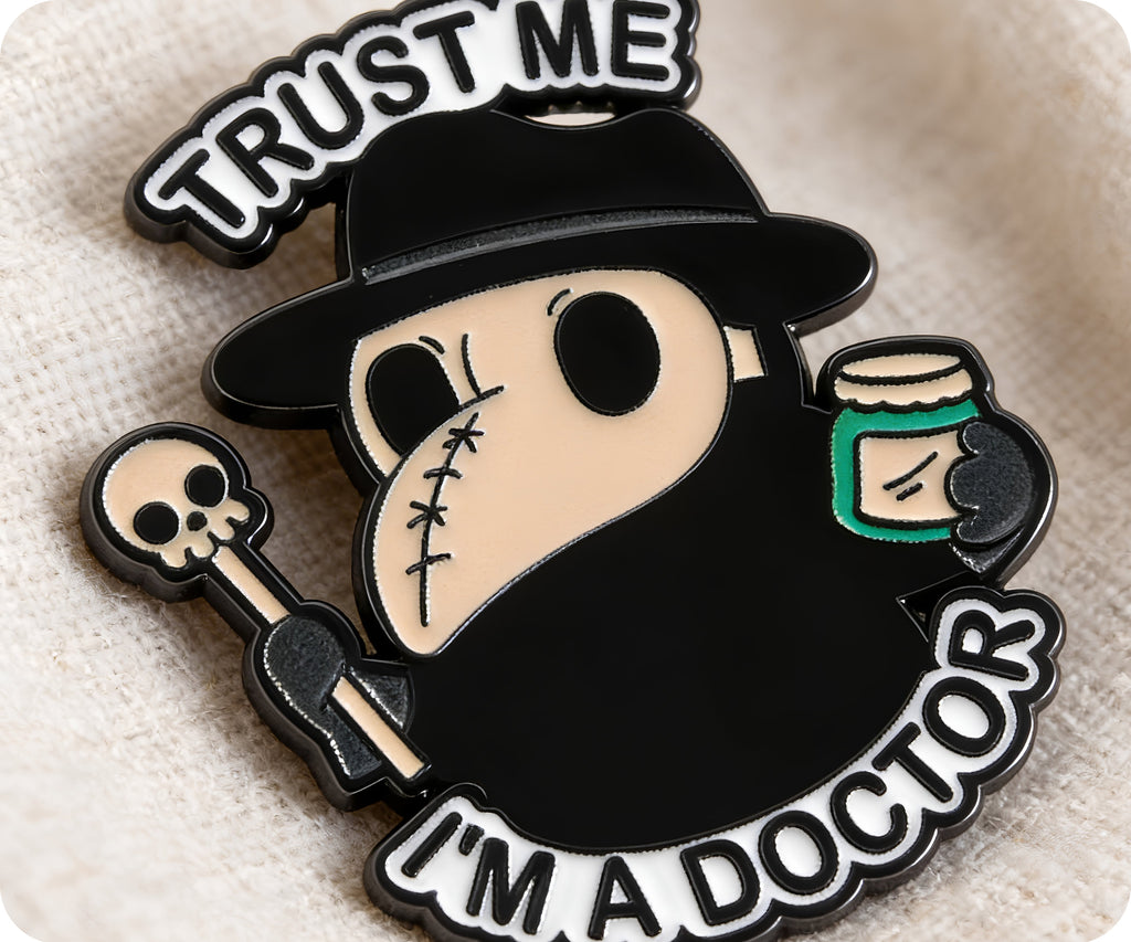 Trust Me I'm A plauge Doctor Pin Badge