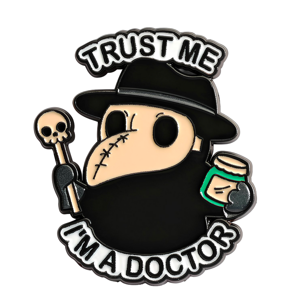 Trust Me I'm A plauge Doctor Pin Badge
