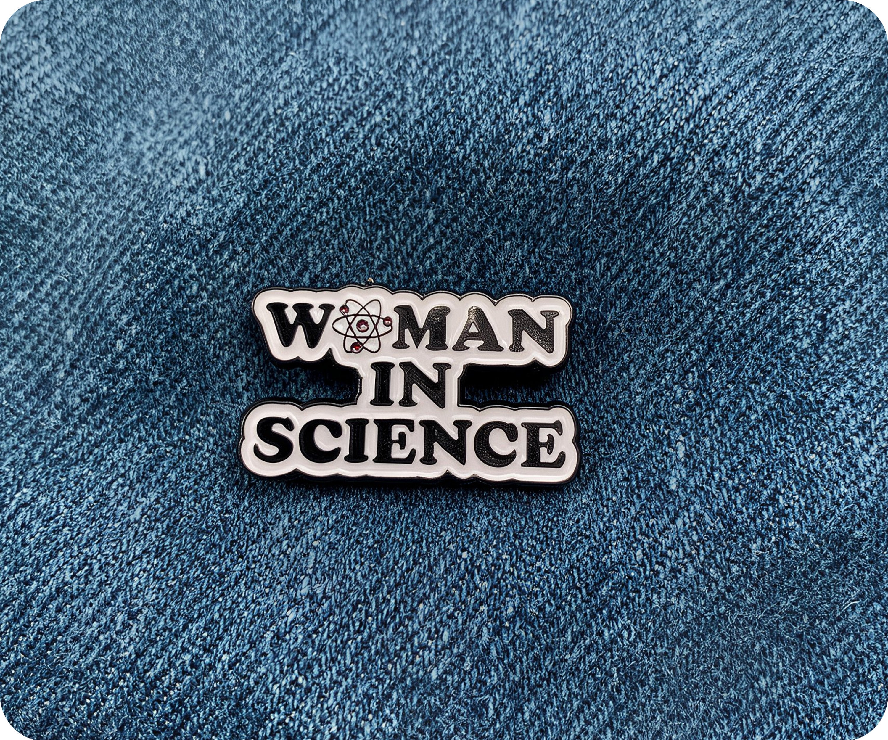 Women In Science Pin Badge