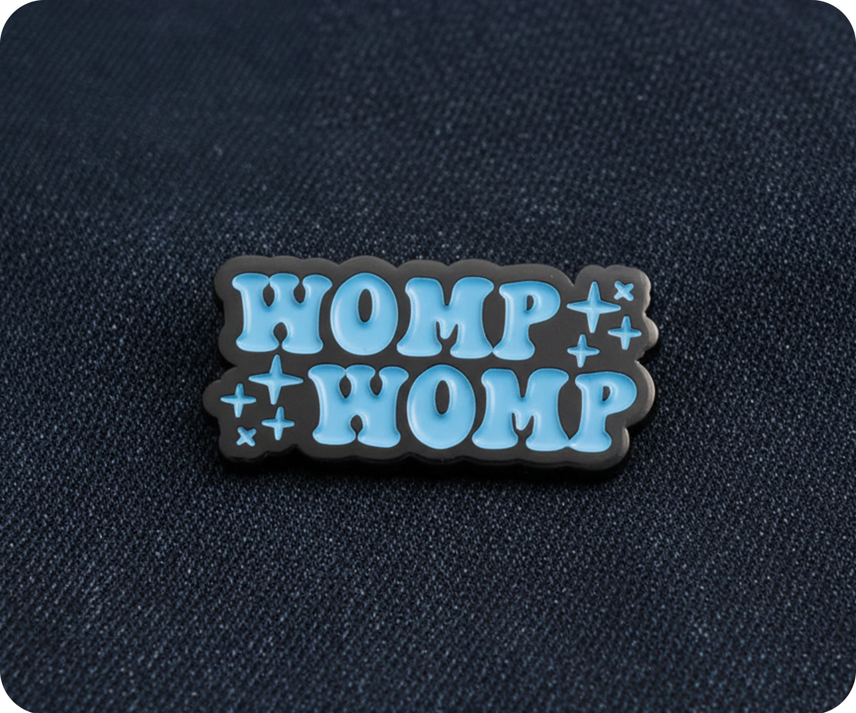 Womp Womp Funny Pin Badge