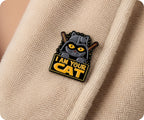 I Am Your Cat Space Pin Badge