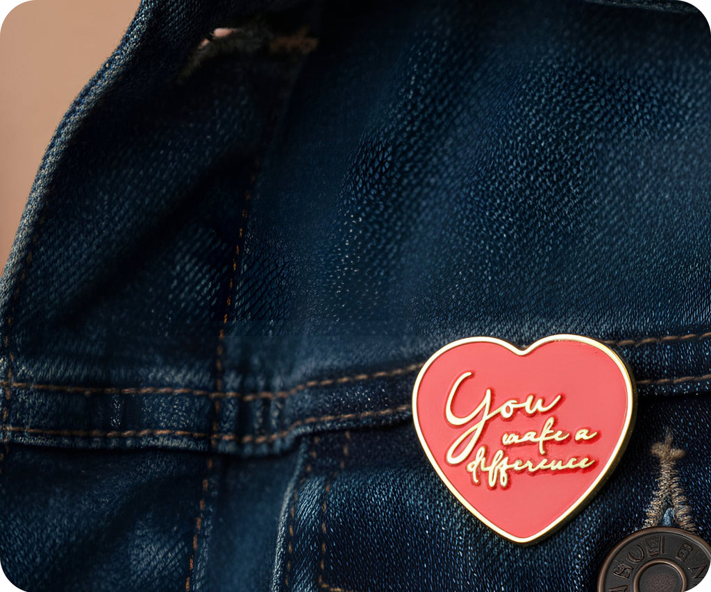 You Make A Difference Heart Pin Badge